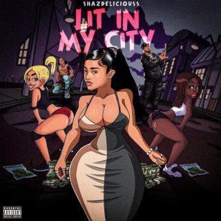 Lit In My City lyrics | Boomplay Music