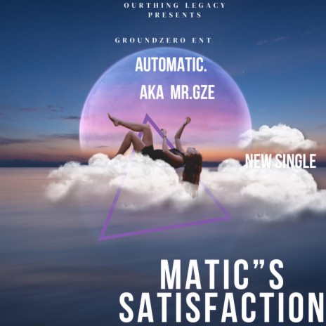 Matic's Satisfaction (Single)