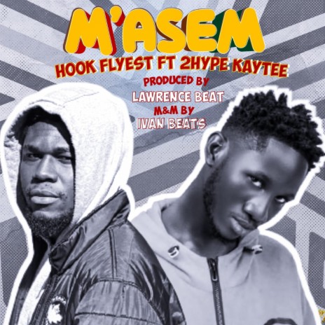 M'ASEM ft. 2hype Kaytee | Boomplay Music