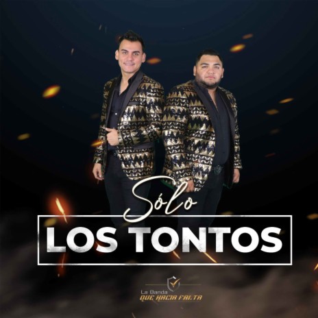 Sólo los Tontos | Boomplay Music