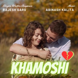 Khamoshi | ख़ामोशी lyrics | Boomplay Music