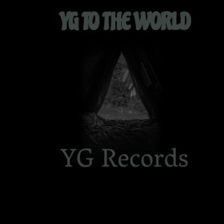 YG to the World