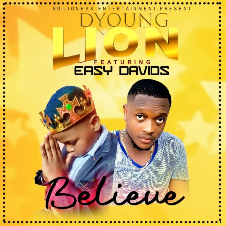 Believe Riddim by Dyoung-lion ft. Easy Davids