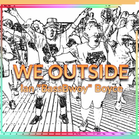 We Outside | Boomplay Music