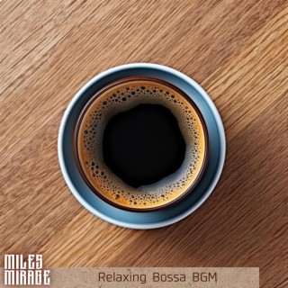 Relaxing Bossa Bgm