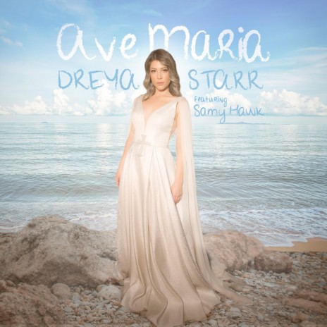 Ave Maria (Dreya Starr's Latin Version) ft. Samy Hawk & Bagué | Boomplay Music