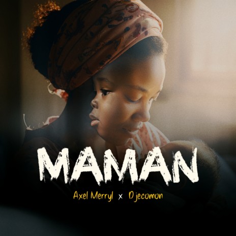 Maman ft. Djecomon | Boomplay Music