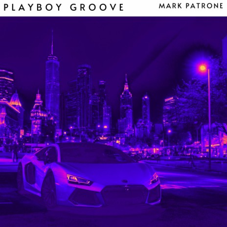 Playboy Groove | Boomplay Music