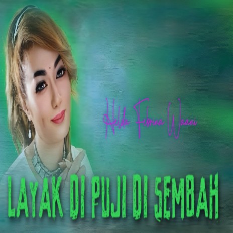 LAYAK DIPUJI DISEMBAH | Boomplay Music