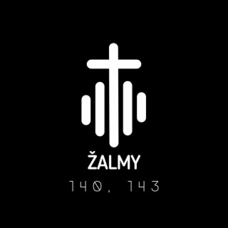 Žalmy – 140, 143