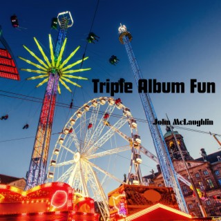 Triple Album Fun