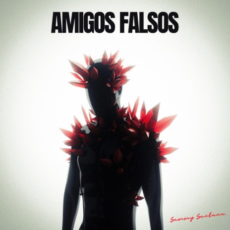 Amigos Falsos | Boomplay Music