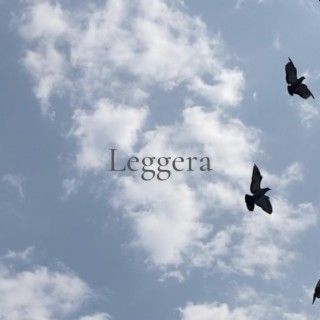 Leggera lyrics | Boomplay Music