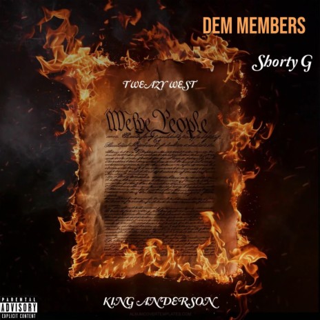 Dem Members ft. King Anderson & Tweazy West