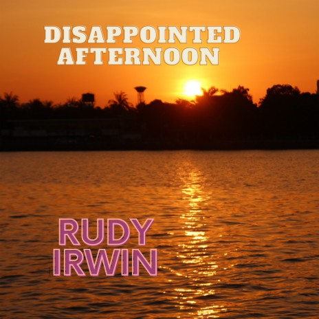 Disappointed Afternoon | Boomplay Music