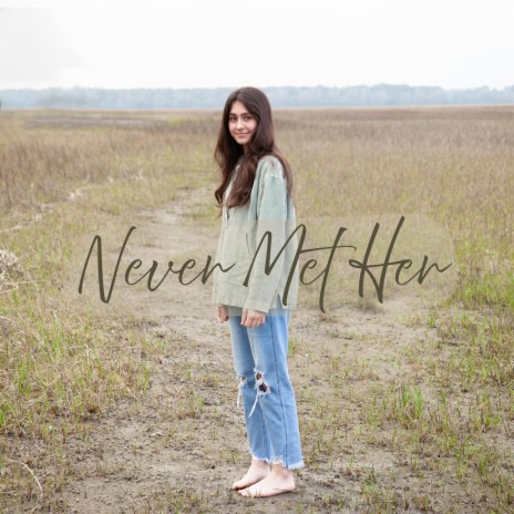 Never Met Her | Boomplay Music