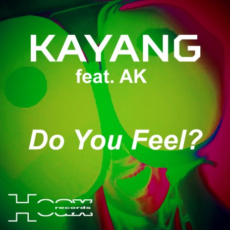 Do You Feel? (Atmos Mix) ft. AK