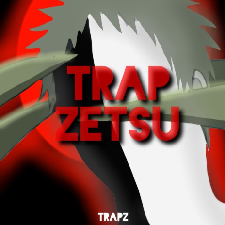 Trap do Zetsu | Boomplay Music