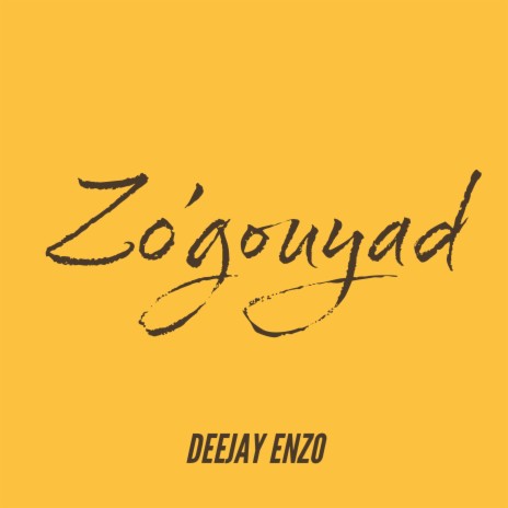 Zo'gouyad | Boomplay Music