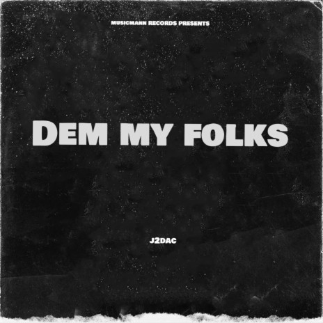 Dem My Folks | Boomplay Music