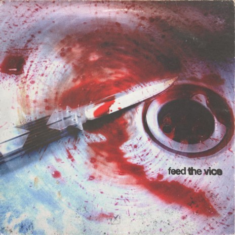 Feed The Vice | Boomplay Music