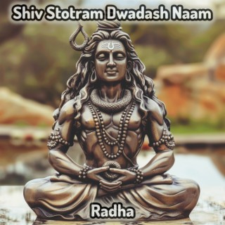 Shiv Stotram Dwadash Naam