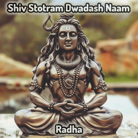Shiv Stotram Dwadash Naam | Boomplay Music