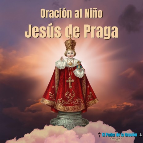 Oración al Niño Jesús de Praga | Boomplay Music