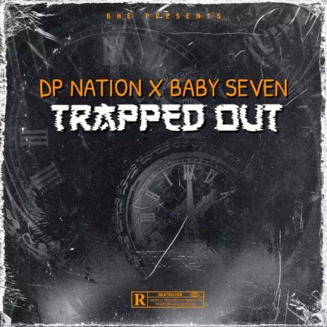 Trapped Out ft. Baby Seven | Boomplay Music