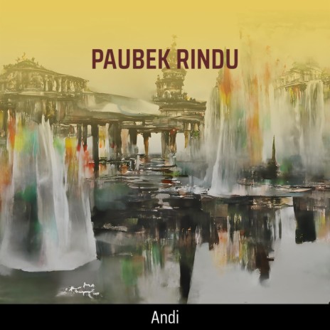 Paubek Rindu (Cover) ft. Andi Chania | Boomplay Music