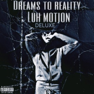 DREAMS TO REALITY DELUXE