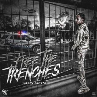 Free The Trenches EP