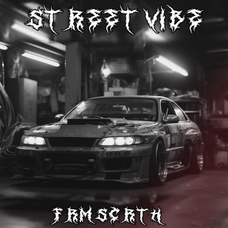 Street Vibe | Boomplay Music