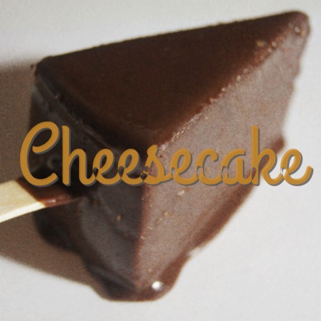 Cheesecake | Boomplay Music