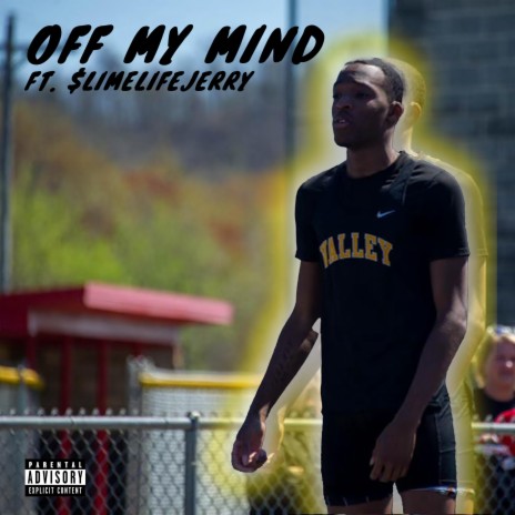 Out My Mind ft. $limelifejErry | Boomplay Music