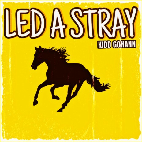 Led a Stray | Boomplay Music