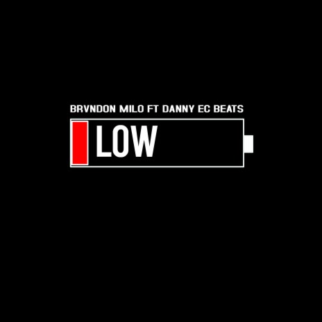 Low ft. Danny EC Beats | Boomplay Music