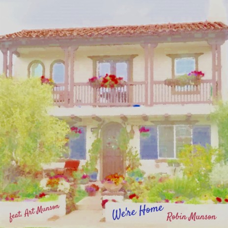 We're Home ft. Art Munson | Boomplay Music