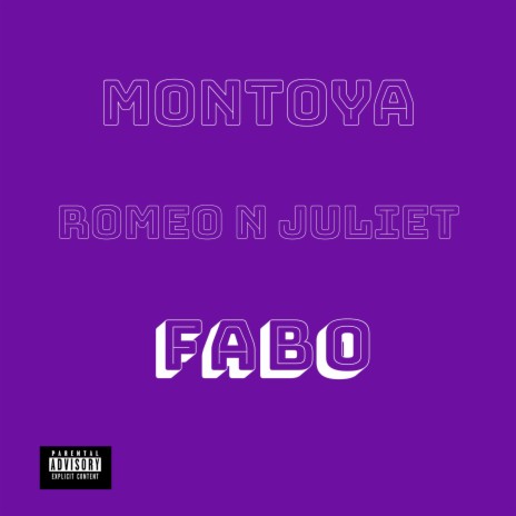 Romeo N Juliet ft. Fabo | Boomplay Music