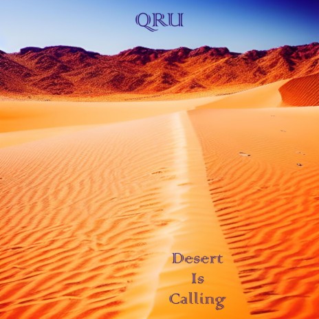 Desert Is Calling | Boomplay Music