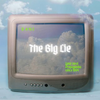 The big lie