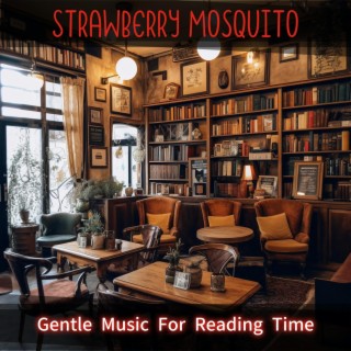 Gentle Music for Reading Time