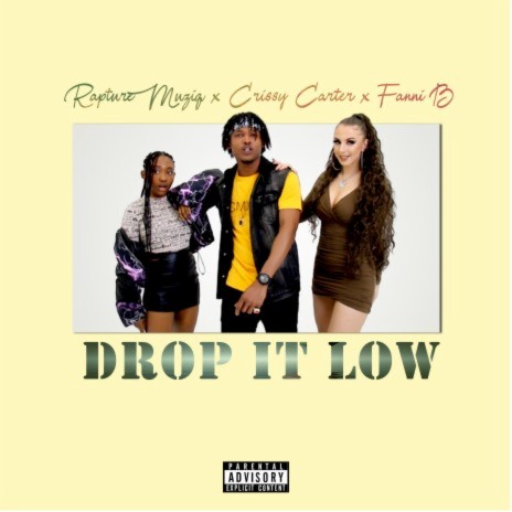 Drop It Low ft. Fanni B & Crissy Carter