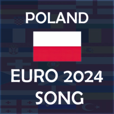 Jeden Cel, Jedna Drużyna! & Poland EURO 2024 Song (Lyrical Version)