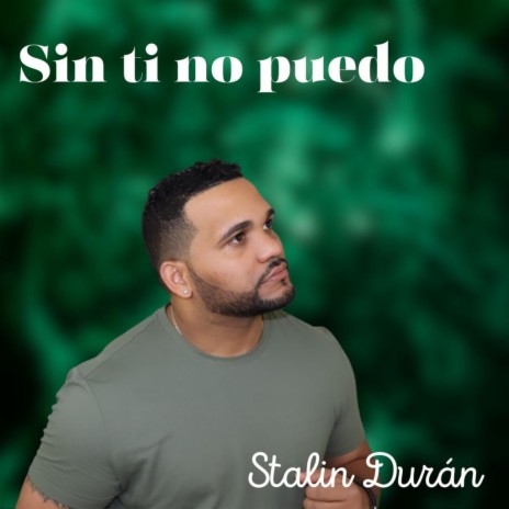 Sin Ti No Puedo | Boomplay Music