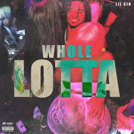 Whole Lotta | Boomplay Music