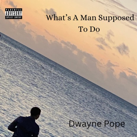 Whats a Man Supposed to Do | Boomplay Music