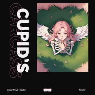 Cupid's Carcass (Juice WRLD Tribute)