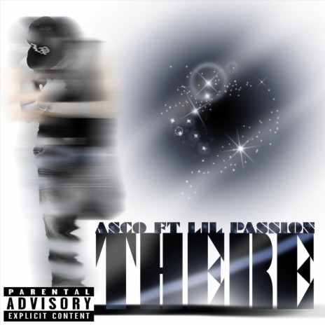 There (feat. Lil Passion) | Boomplay Music