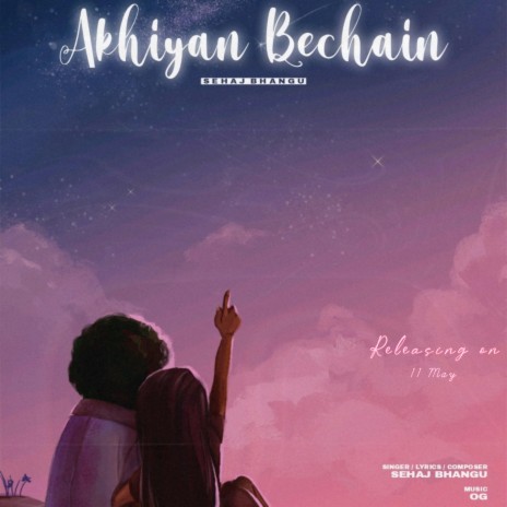 Akhiyaan Bechain ft. Sehaj Bhangu | Boomplay Music